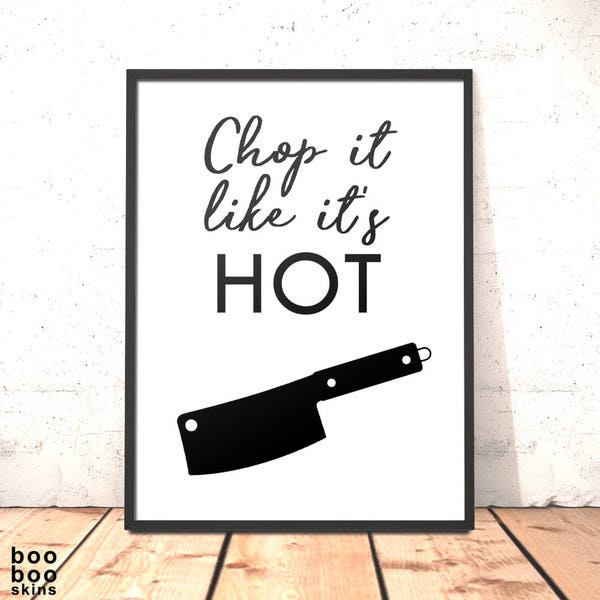 Lyric Print Gift Dad Mum Friend | Foodie Gift Chef | Funny Kitchen Art | Chop It Like It's Hot Print | Gift for Cook | Music Lover