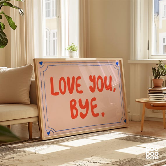 Love You Bye Poster | Pink Preppy Dorm Wall Art | Welcome Hallway Decor | Valentine Gift Her Girlfriend | Bedroom Horizontal Landscape Print