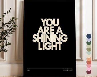 You Are A Shining Light | Ash Lyrics Print | Indie Band Poster | Christmas Gift Thank You Inspirational Friend | 00s Music Fan Home Decor