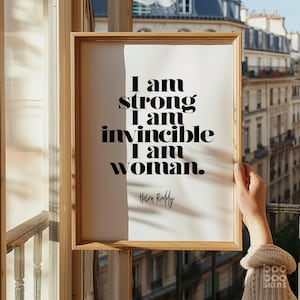 I Am Woman Print | Helen Leddy Quote | I am Strong I Am Invincible Lyrics | Feminist Wall Art | Strong Woman Gift Poster | Strong Girls Song