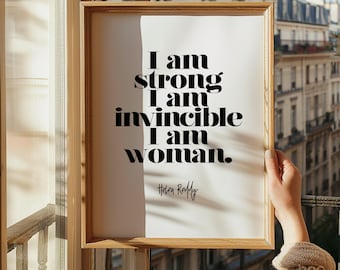 I Am Woman Print | Helen Leddy Quote | I am Strong I Am Invincible Lyrics | Feminist Wall Art | Strong Woman Gift Poster | Strong Girls Song