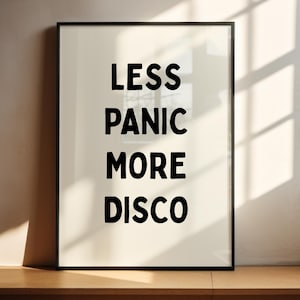 Less Panic More Disco Print | Funny Quote | Gift for Student Friend Clubbing | Dorm Art | Secret Santa Idea