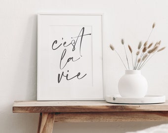 C'est la vie | French Quotes Print | Beauty Salon Wall Art | Neutral Bedroom Decor | Gift for Friend | That's Life Print | Fashion Poster