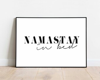 Namastay In Bed Print | Yoga Print | Hygge Decor | Gallery Wall Print | Bedroom Art | Gift Daughter Sister Girlfriend Friend | Housewarming