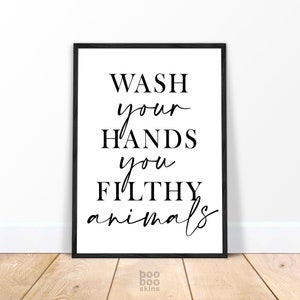 Wash Your Hands You Filthy Animals Print | Bathroom Decor Wall Art | Home Alone Toilet Sign Downstairs Loo | Housewarming Gift Student Dorm