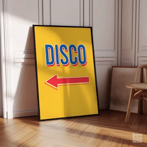 Disco Arrow Print | To The Disco Poster | Disco Picture Art | Disco This Way Print | Housewarming Gift for Friend | Yellow Red Blue Picture