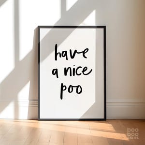 Have A Nice Poo Bathroom Print | Funny Downstairs Loo Art | Toilet WC Cloakroom Picture | Cheeky Quote | Toilet Sign Gift | Housewarming