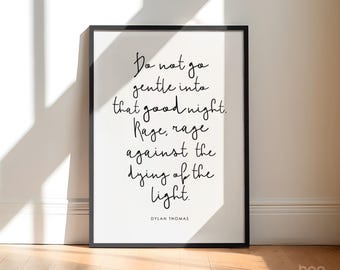 Dylan Thomas Quote Print | Do Not Go Gentle Into That Good Night | Gift Dad Grandad | Literary Strength Quote | Welsh Art Living Room Decor