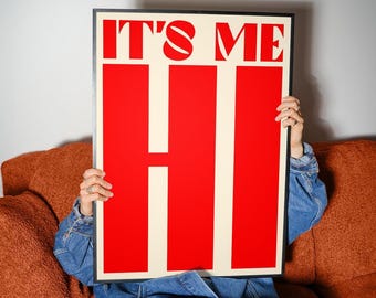 Funny Quote Wall Art | It's Me Hi Typography Print | Maximalist Gallery Wall | Teen Girls Room Decor | Gift Friend