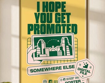 DIGITALES POSTER – I Hope You Getpromoted – Illustration + Design & Typografie als Wandkunst. Lustiges Bürogeschenk für einen Freund oder Mitarbeiter.