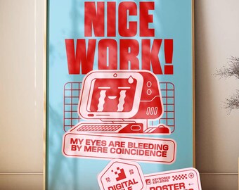 DIGITALES POSTER – Schöne Arbeit! – Illustration + Design & Typografie wall art. Lustiges Bürogeschenk für einen Freund, Kollegen oder Mitarbeiter.