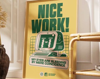 "Sarkastischer ""Nice Work"" Posterdruck | Lustiges humorvolles Büro Geschenk | Für Freunde und Mitarbeiter | Modernes Typografie Geschenk