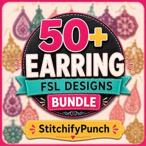 Peut inclure: Graphique avec le texte "50+ EARRING FSL DESIGNS BUNDLE" en rose, blanc et turquoise. L'image est entourée de divers modèles de boucles d'oreilles en or, rose, turquoise et violet. Le texte "StitchifyPunch" est affiché dans une bannière jaune.