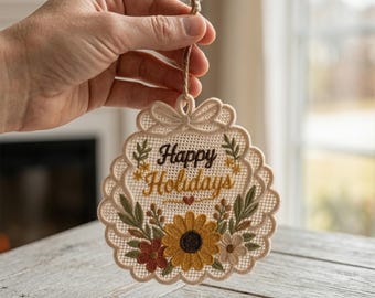 Happy Holidays Sunflower FSL Machine Embroidery Design Thanksgiving Fall Ornament Digital Pattern Instant Download