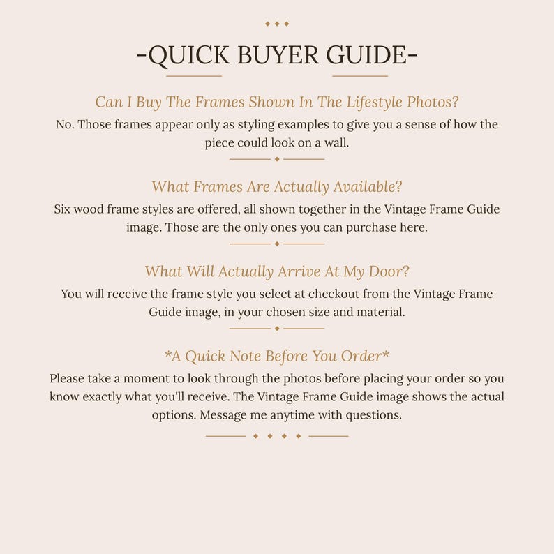May include: A light beige informational graphic titled QUICK BUYER GUIDE with dark brown text explaining frame availability, clarifying that lifestyle photos are for styling examples, and directing customers to the Vintage Frame Guide image.