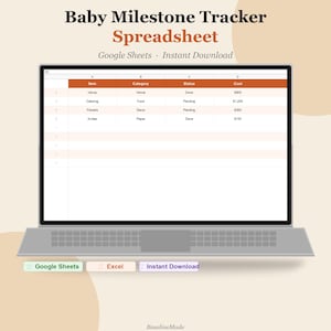 May include: A laptop displays a baby milestone tracker spreadsheet. The spreadsheet includes columns for item, category, status, and cost. Text on the screen reads "Baby Milestone Tracker Spreadsheet" and "Google Sheets Instant Download."