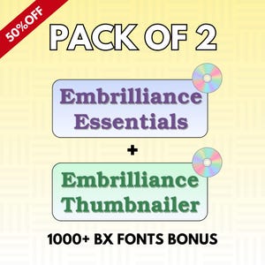 Embrilliance Essentials en Embrilliance Thumbnailer met BX Fonts Bonus