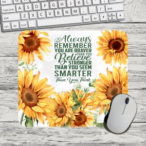 Always Remember Inspiration Affirmation Big Sunflower Flower Mouse Pad Sublimation Square Round Template  PNG Sublimation Mouse Pad PNG