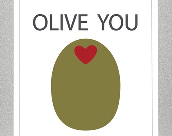 Olive You -  8x10 print