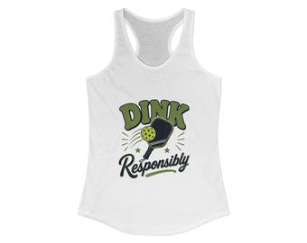 Women's Ideal Racerback Tank | Dink Responsibly Pickleball
