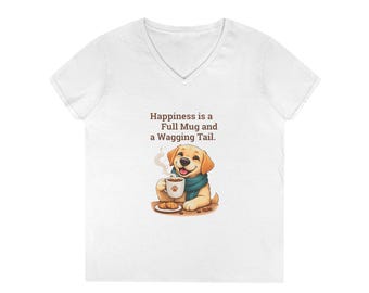 Women's Happiness is a Full Mug and a Wagging Tail T-Shirt | Dog Puppy Coffee Tee