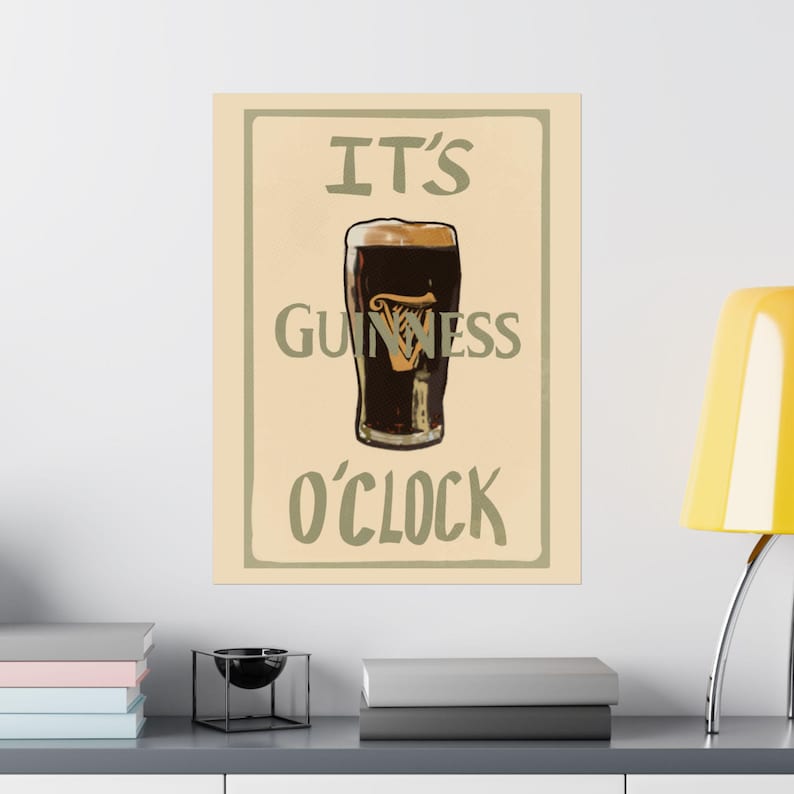 IT'S GUINESS O'CLOCK guiness beer poster image 4