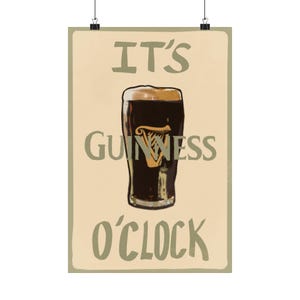 IT'S GUINESS O'CLOCK guiness beer poster image 1