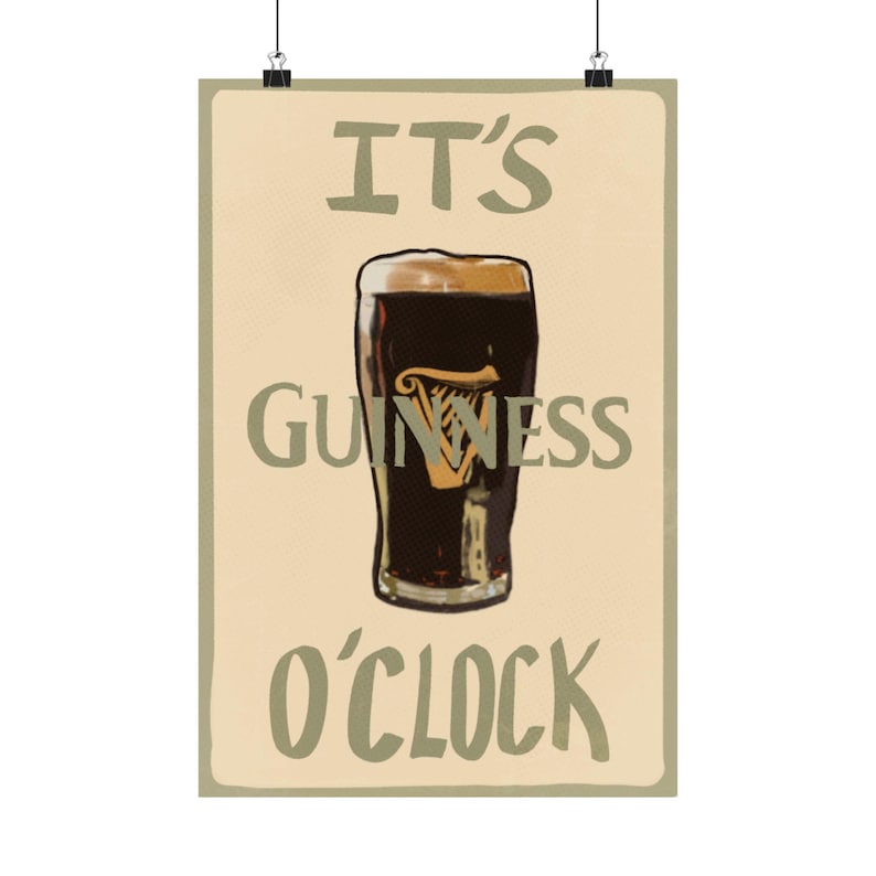 IT'S GUINESS O'CLOCK guiness beer poster image 1