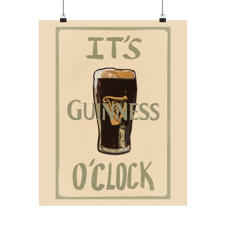IT'S GUINESS O'CLOCK guiness beer poster image 2