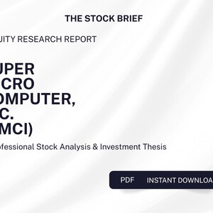 Może przedstawiać: Biały dokument cyfrowy zatytułowany THE STOCK BRIEF, EQUITY RESEARCH REPORT, SUPER MICRO COMPUTER, INC. (SMCI), Professional Stock Analysis & Investment Thesis. Zawiera ciemnoniebieski przycisk z napisem PDF INSTANT DOWNLOAD.