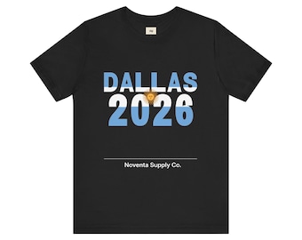 Argentina Soccer Shirt Dallas 2026 | Argentine Flag Football Tee | Albiceleste Futbol Fan Gift | Soccer Culture Apparel