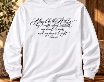 Psalm 144:1 Long Sleeve Shirt | Christian Bible Verse Shirt | Faith Based Scripture Tee