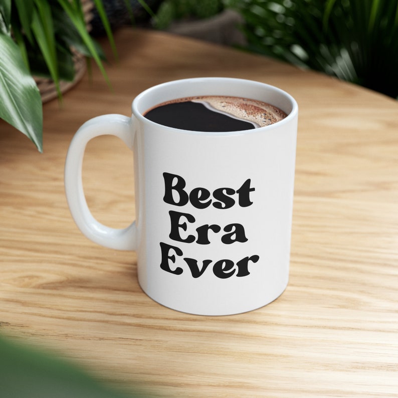 Best Era Ever Mug Taylor Swift Mug Gift Birthday Best Friend Present