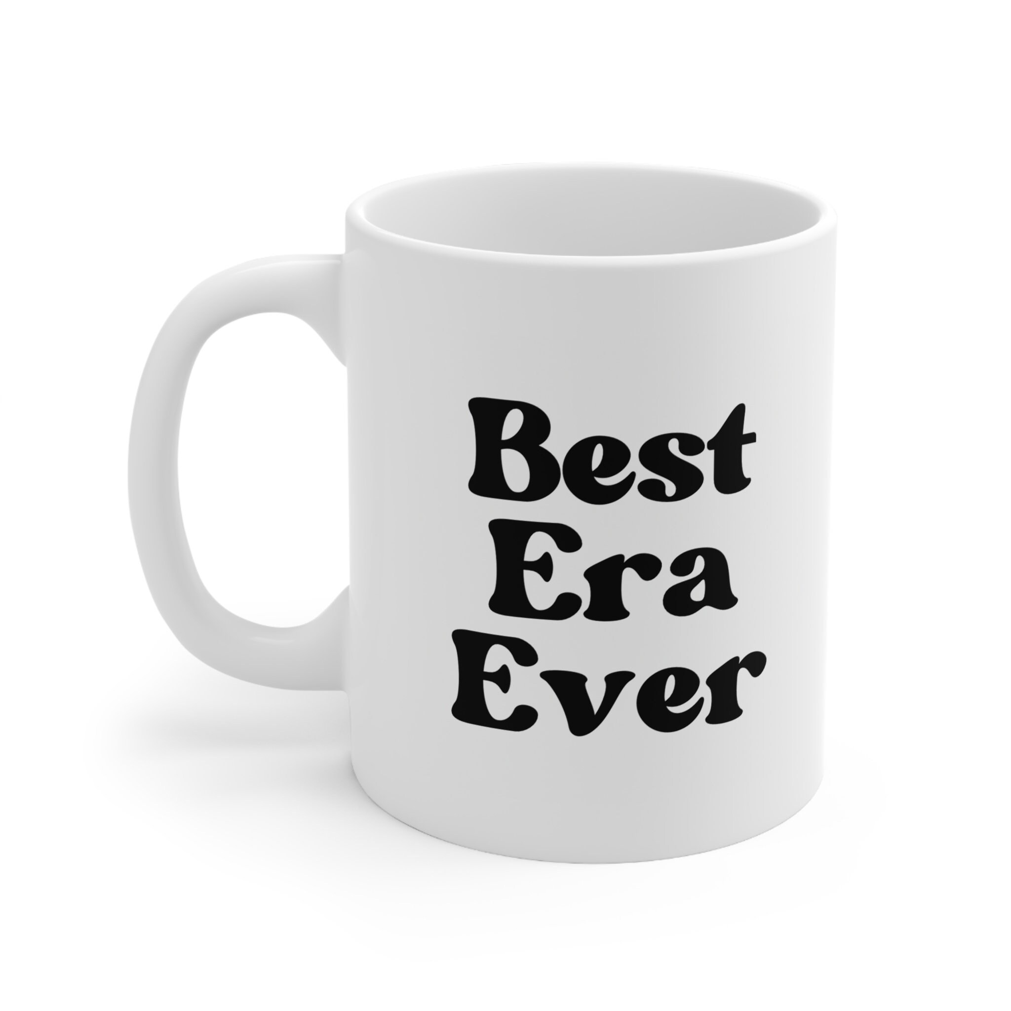 Best Era Ever Mug Taylor Swift Mug Gift Birthday Best Friend Present