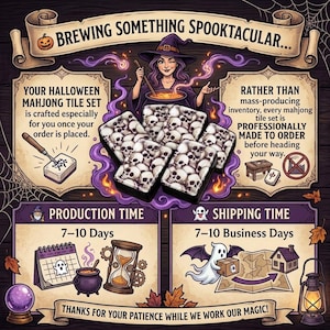 May include: A Halloween-themed mahjong tile set featuring a skull pattern, displayed with a witch illustration, a cauldron, and text including BREWING SOMETHING SPOOKTACULAR, PRODUCTION TIME 7-10 Days, and SHIPPING TIME 7-10 Business Days on a dark background.