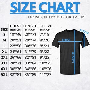 May include: A size chart for a unisex heavy cotton t-shirt, with measurements in inches and centimeters. The chart includes chest, length, and sleeve dimensions for sizes S through 5XL. A black t-shirt graphic is on the right.