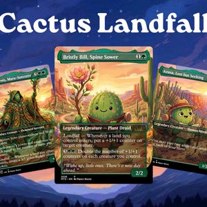 Puede incluir: Tres cartas de arte de fantasía con el texto "Cactus Landfall". Las cartas presentan personajes de cactus de dibujos animados en un paisaje desértico. Las cartas se titulan "Bristly Bill, Spine Sower", "Greensleeves, Maro-Sorcerer" y "Azusa, Lost but Seeking".