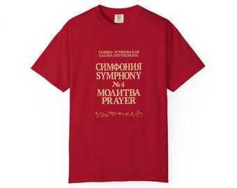 Galina Ustvolskaya, Symphony No. 4 "Prayer" (1987) 2-Sided Comfort Colors Classical Soviet Avant-Garde Shostakovich Satie Stravinsky Mahler