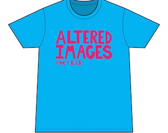 Altered Images, Pinky Blue 2-Sided T-Shirt Post-Punk New Wave