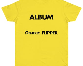 Generic Flipper (1982) 2-Sided B&C T-Shirt. Hardcore Punk Noise Black Text
