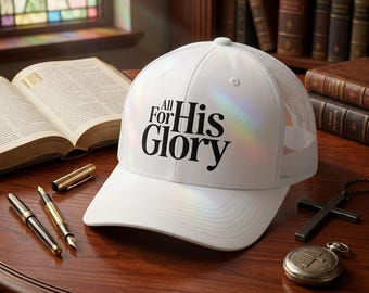 All For His Glory Snapback Trucker Cap | Christian Faith Hat
