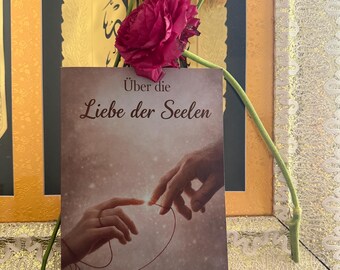 About the Love of Souls - A book about love, connection, and inner growth