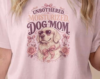 Unbothered Dog Mom Shirt, Golden Retriever Lover Tee, Comfort Colors Cotton T-Shirt
