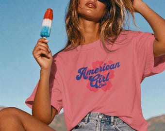 American Girl Club Shirt, Patriotic Graphic Tee, Comfort Colors Shirt, Retro USA Tee, Fourth of July Women Shirt