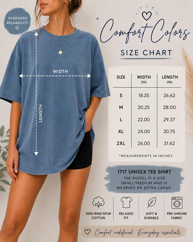 May include: An oversized blue t-shirt with a size chart displaying width and length in inches. The chart lists sizes S through 2XL with corresponding measurements. Text includes Comfort Colors, 1717 Unisex Tee Shirt, and fabric details.