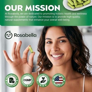 May include: A woman smiles while holding a green capsule. The image includes the Rosabella logo and text that reads "OUR MISSION." The image also features several round green seals with text such as "3rd party tested" and "Made in USA."