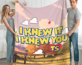 I Knew It I Knew You Fleece Blanket, Disneyland Toy Story 5 Birthday Gift, Toy Story Birthday Blanket
