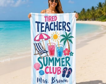 Tired Teachers Summer Club Beach Towel, Personalized Teacher Gift, Custom Name Towel