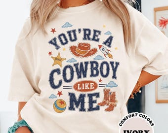 You're A Cowboy Like Me Shirt, Vintage Toy Story 5 Tee, Retro Toy Story 5 Shirt Western Country Tee, Family Holiday Shirt