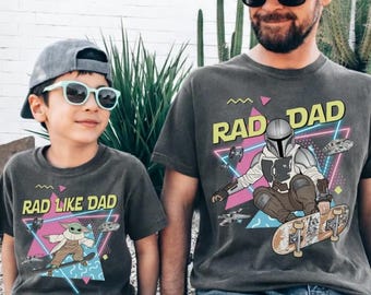 Retro StarWars The Mandalorian & Grogu Comfort Colors Tee, Rad Dad And Rad Like Dad shirt, Disneyland Dad And Son Shirt, Fathers Day Gift